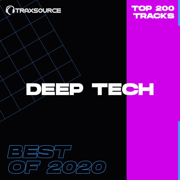 Traxsource Top 200 Deep Tech Best Of 2020